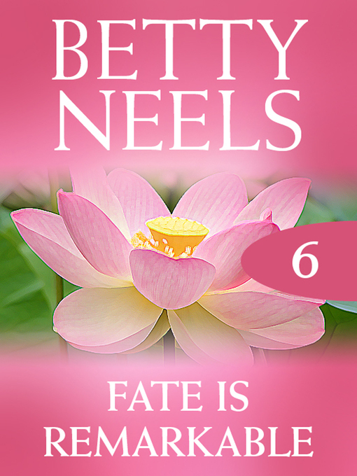 Title details for Fate Is Remarkable by Betty Neels - Available